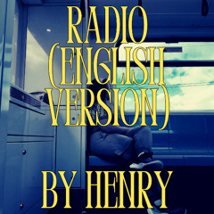 RADIO (English Version) by HENRY LAU