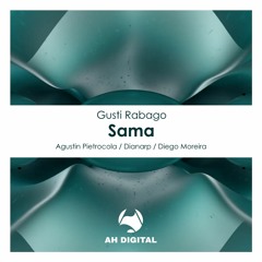Gusti Rabago - Sama (Agustin Pietrocola Remix)