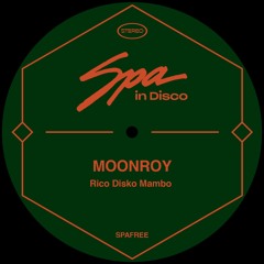 Spa In Disco [SPAFREE] MOONROY - Rico Disko Mambo  **FREE DOWNLOAD**