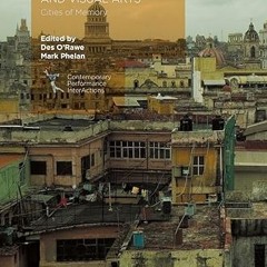 ✔PDF/✔READ Post-Conflict Performance, Film and Visual Arts: Cities of Memory (Contemporary Perf