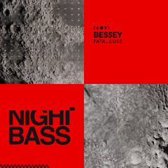Bessey - Fatal Dose