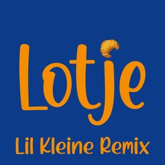 Lotje (Lil Kleine Remix)(Scott Lempers Remix) FILTERED DUE COPYRIGHTS | BUY = FREE DOWLOAD