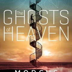 13+ The Ghosts of Heaven by Marcus Sedgwick