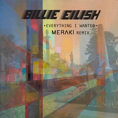 everything i wanted (Meraki Remix) FREE Download