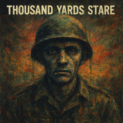Thousand Yard Stare