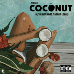 Coconut 🥥 w/ Valdney Nunes & Márcio Lisboaa (prod. Ttheuz1n x Dazz)