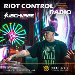 SUBCHVRGE - Riot Control Radio 094