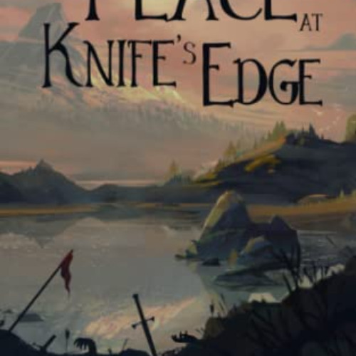 [View] KINDLE 📰 The Peace at Knife's Edge (The Breathing World) by  James Pina [EBOO