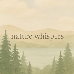 Nature Whispers