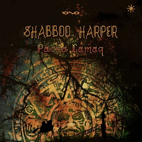 Shabboo Harper - Pacha Camaq  EP [shortcuts]  IONO Lounge 🔆