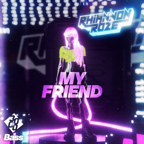 Riannon Roze - My Friend (Code November Remix)