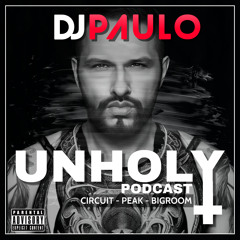 DJ PAULO - UNHOLY (Peak - Bigroom - Circuit) April 2023
