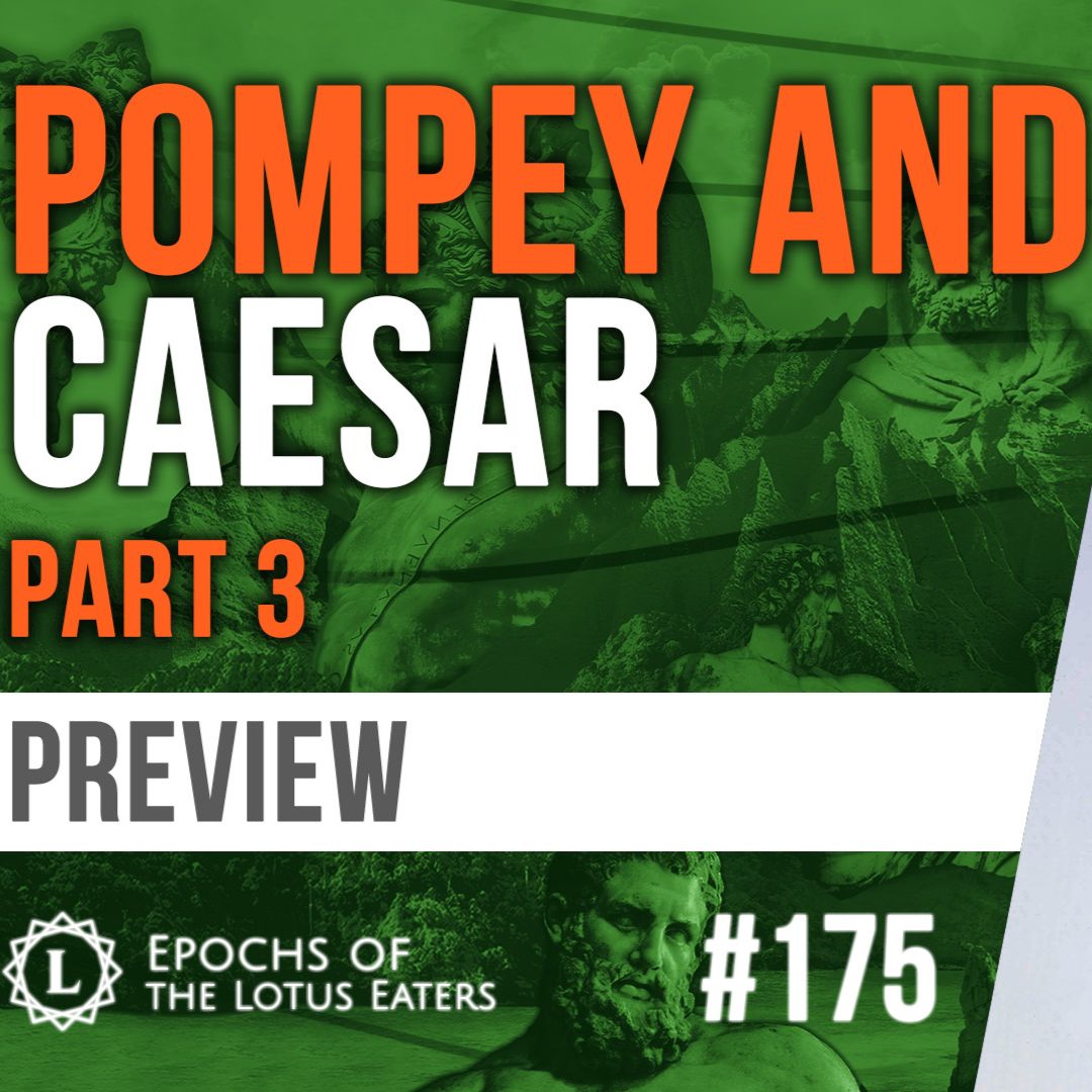 PREVIEW: Epochs #175 | Pompey and Caesar: Part III