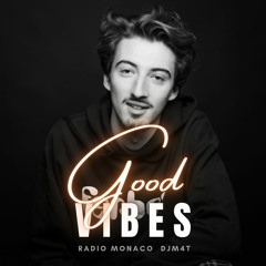 Good Vibes #108 Radio Monaco (17.12.21) ft. Felmann