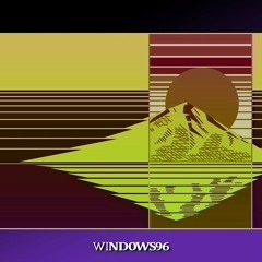 04. Windows彡96 - Quero te ver