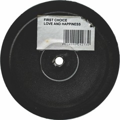 First Choice - Love And Happiness (Mix 1) (2000)