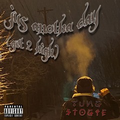 Jus Anotha Day (Get 2 High)