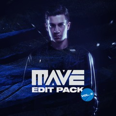 MAVE. Edit Pack Vol.2 (February 2023)