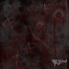 apparitions of melancholia
