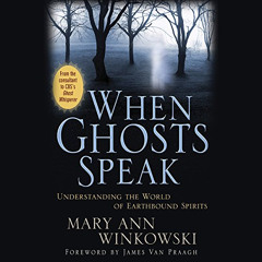 [READ] EPUB 🖌️ When Ghosts Speak: Understanding the World of Earthbound Spirits by