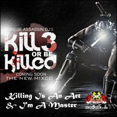 Chinese Assassin - Kill Or Be Killed Vol. 3 (Dancehall Mix 2010 Ft Demarco, Daddy Nuttea, Assailant)