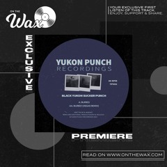 OTW Premiere: Black Yukon Sucker Punch - Buried [Yukon Punch Recordings]