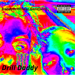 Daddy Drill (Feat.GeileJans)