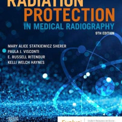 View EBOOK 💙 Radiation Protection in Medical Radiography by  Mary Alice Statkiewicz