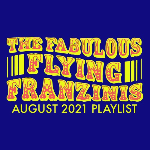 August 2021 Playlist
