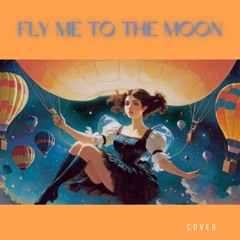 FLY ME TO THE MOON