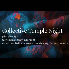 Collective Temple Night July 2021 Berlin - Live Set