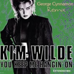 Kim Wilde - Keep Me Hangin On (George Cynnamon Remix)
