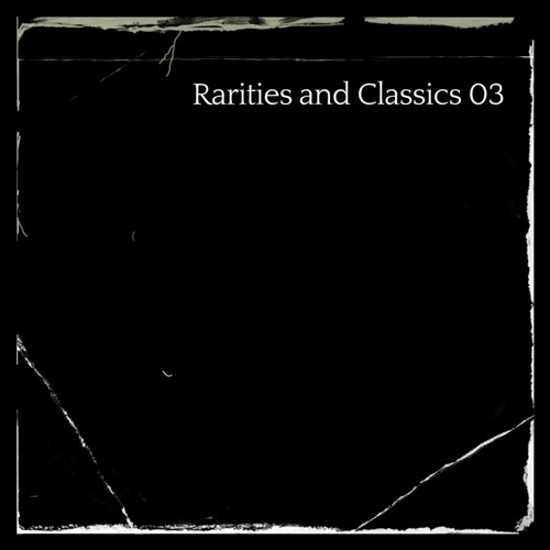 Rarities and Classics #03
