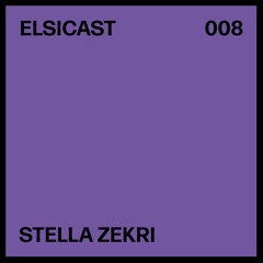 ELSICAST 008 - Stella Zekri