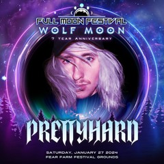 PRETTYHARD - Full Moon Festival: Wolf Moon (2024)