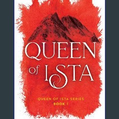 [PDF] eBOOK Read ⚡ Queen of Ista [PDF]