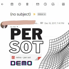 per sot ( demo, 2017 )