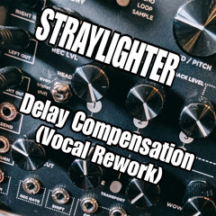Delay Compensation (2025 Vocal Rework)