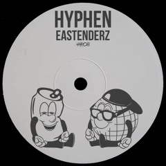Hyphen - Eastenderz Dub [Free Download]