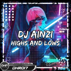 Dj Ainzi - Highs And Lows