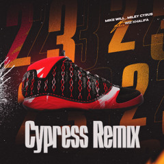 Mike Will Made It Ft. Miley Cyrus and Wiz Khalifa - 23 (Cypress Remix)