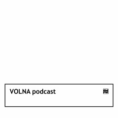 VOLNA Podcast