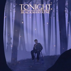 Blackmantayne - Tonight