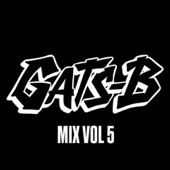 GATS-B  MIX VOL 5