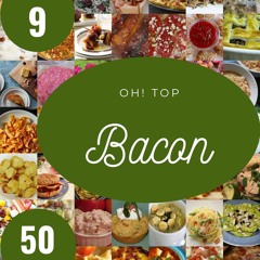 ❤[PDF]⚡  Oh! Top 50 Bacon Recipes Volume 9: Make Cooking at Home Easier with Bac