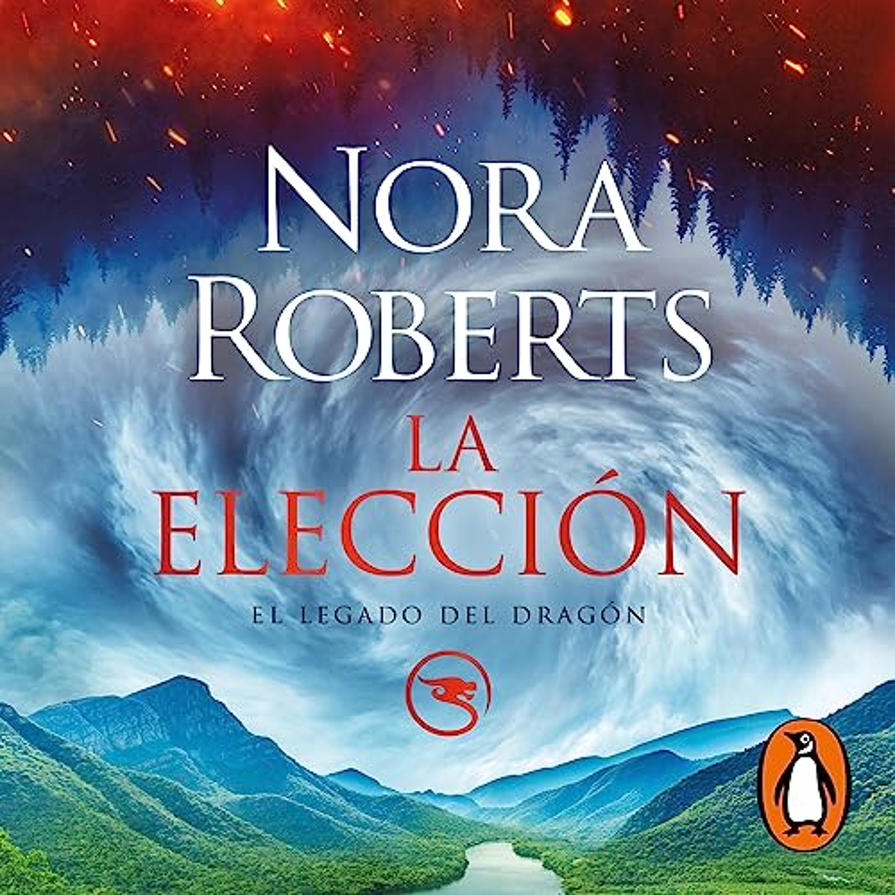 La elección (El Legado del Dragón 3) [The Choice (The Dragon Heart Legacy, Book 3) (Audiolibro) | Prueba Gratis