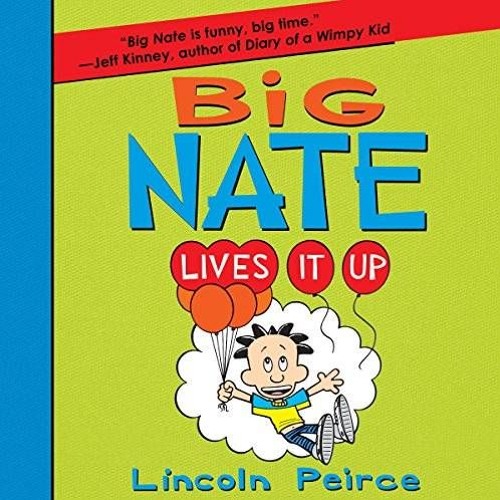 Big Nate Book 07 - Lives It Up (AudioBook)