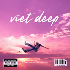 Mixtape Việt Deep House 2025 - Nhạc Tiktok Remix Chill - K'HANG MIX 11
