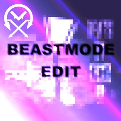 Code: X - Beastmode (CARELEXX KICK EDIT)