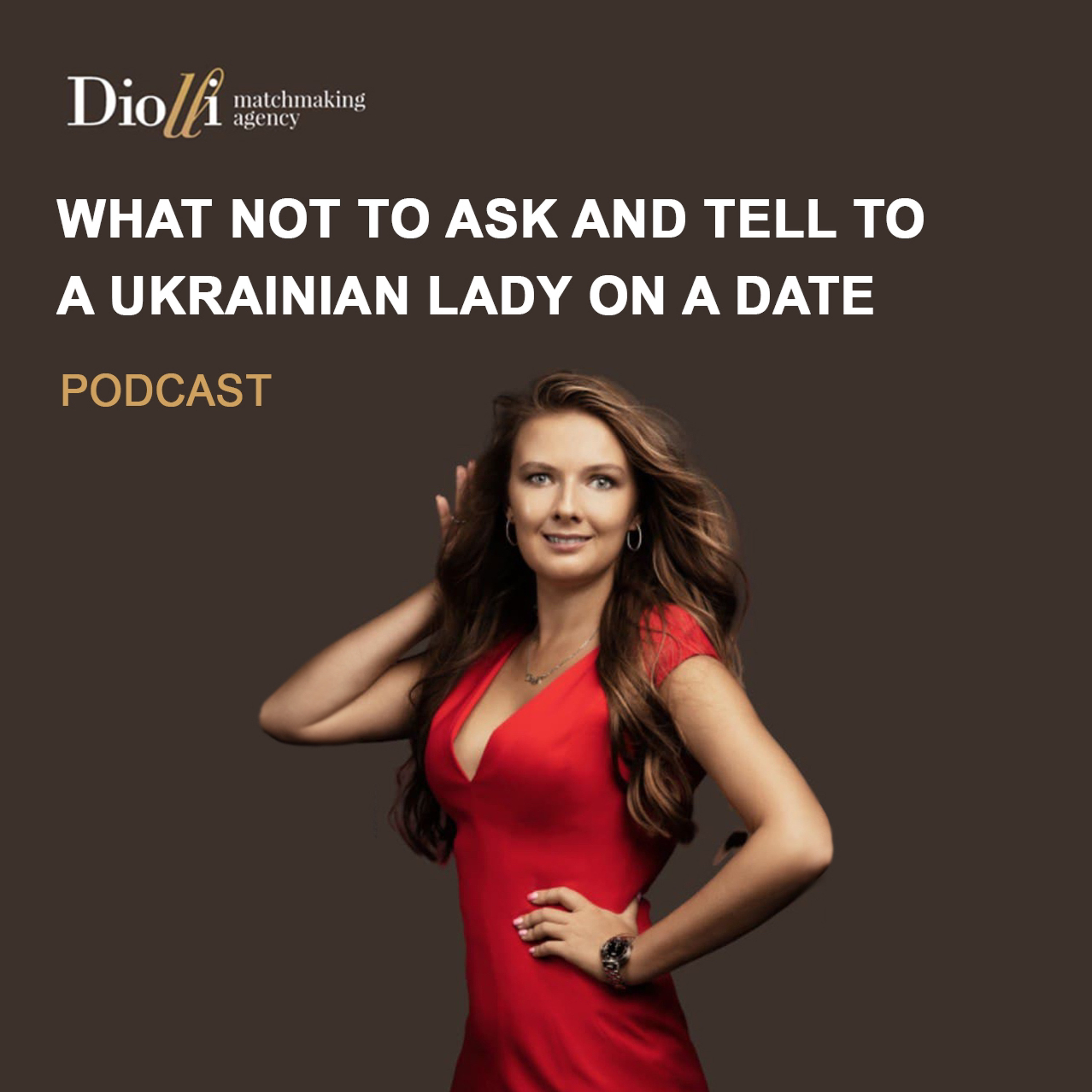 First Date with a Ukrainian Lady. What questions you should never ask? Dating tips by Diolli.com